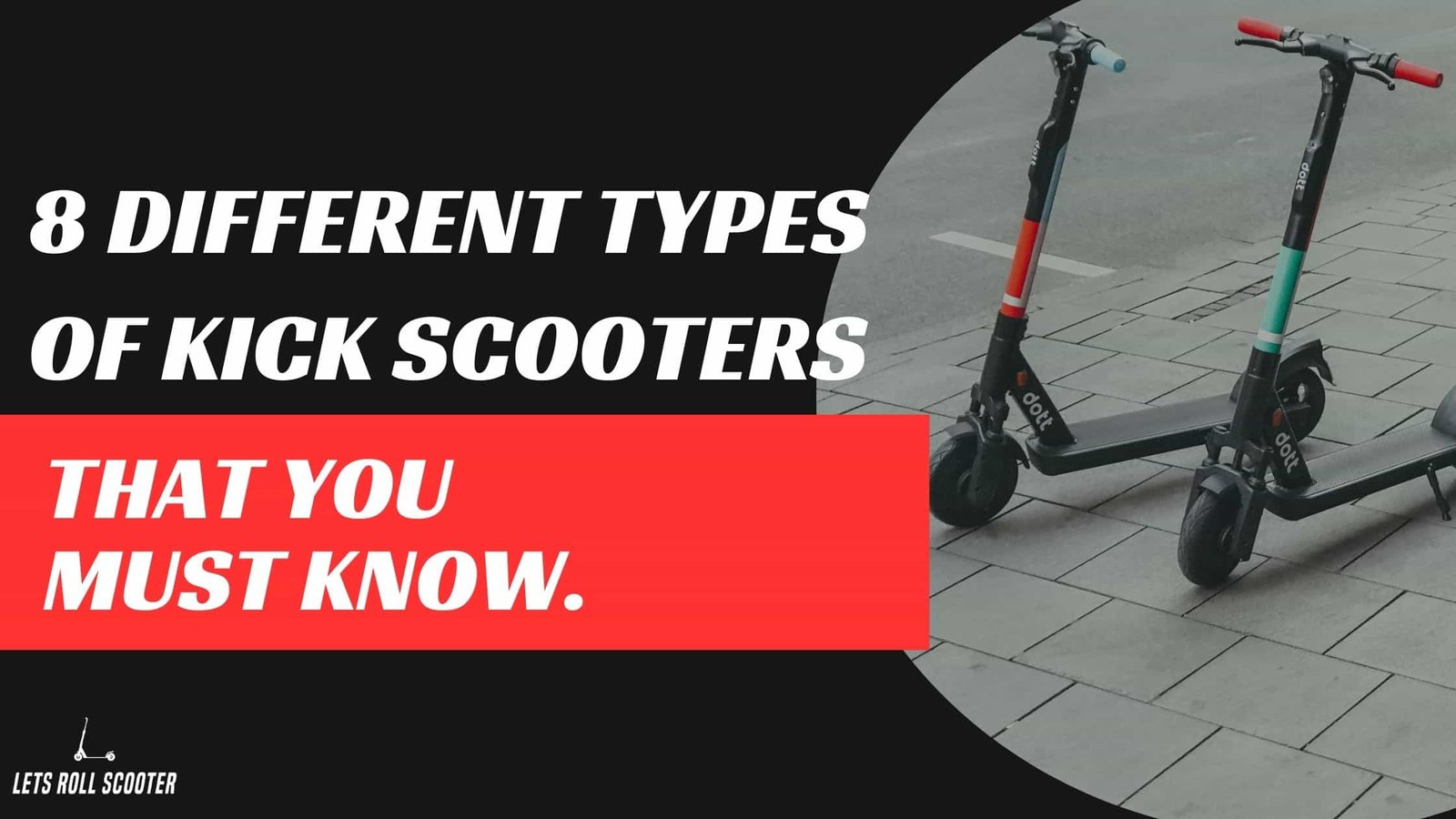 8 different types of kick scooters